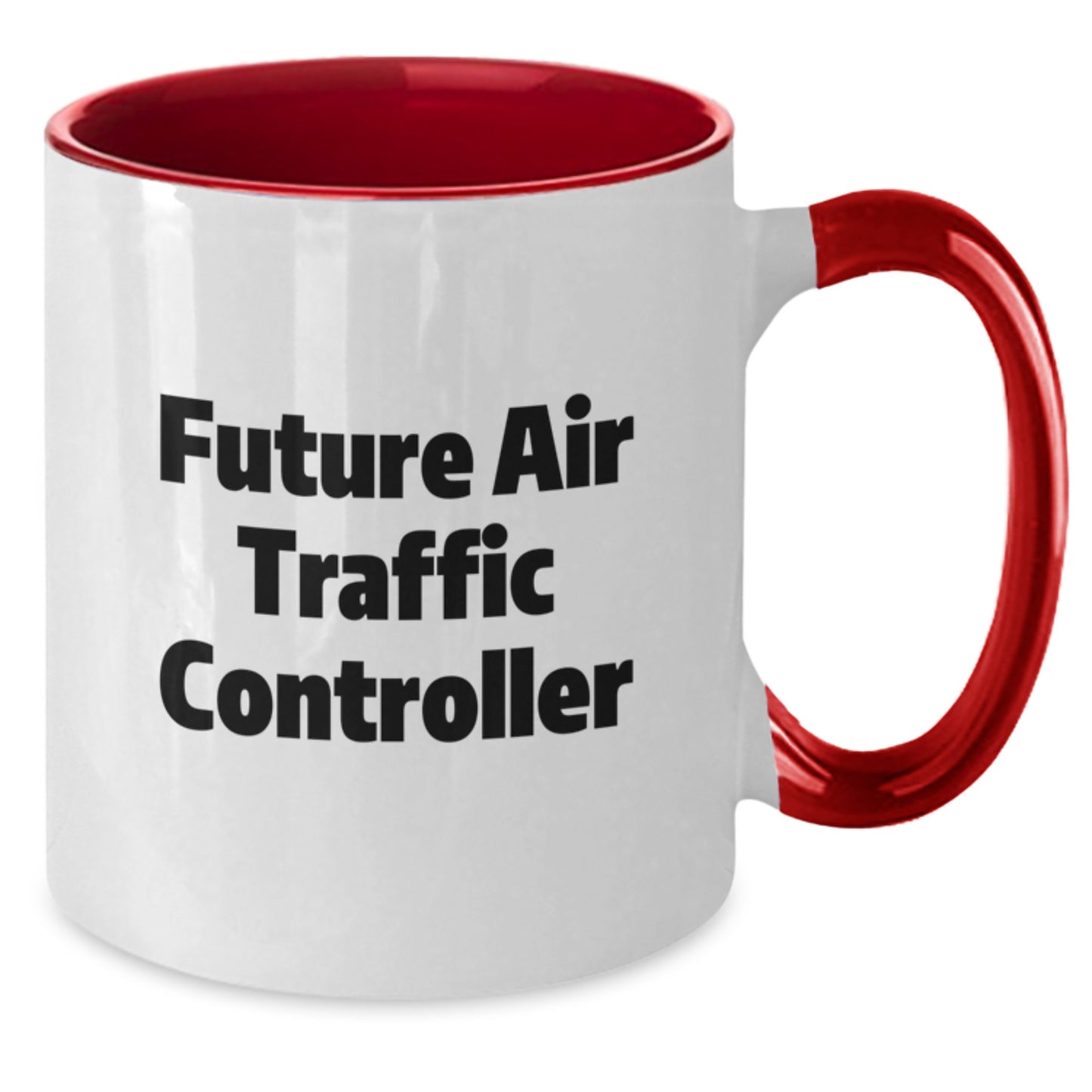 Funny Future Air Traffic Controller Gifts from Friends - Christmas Unique Air Traffic Controller Two Tone Coffee Mugs with Inspirational Quote for Men and Women - Additional
