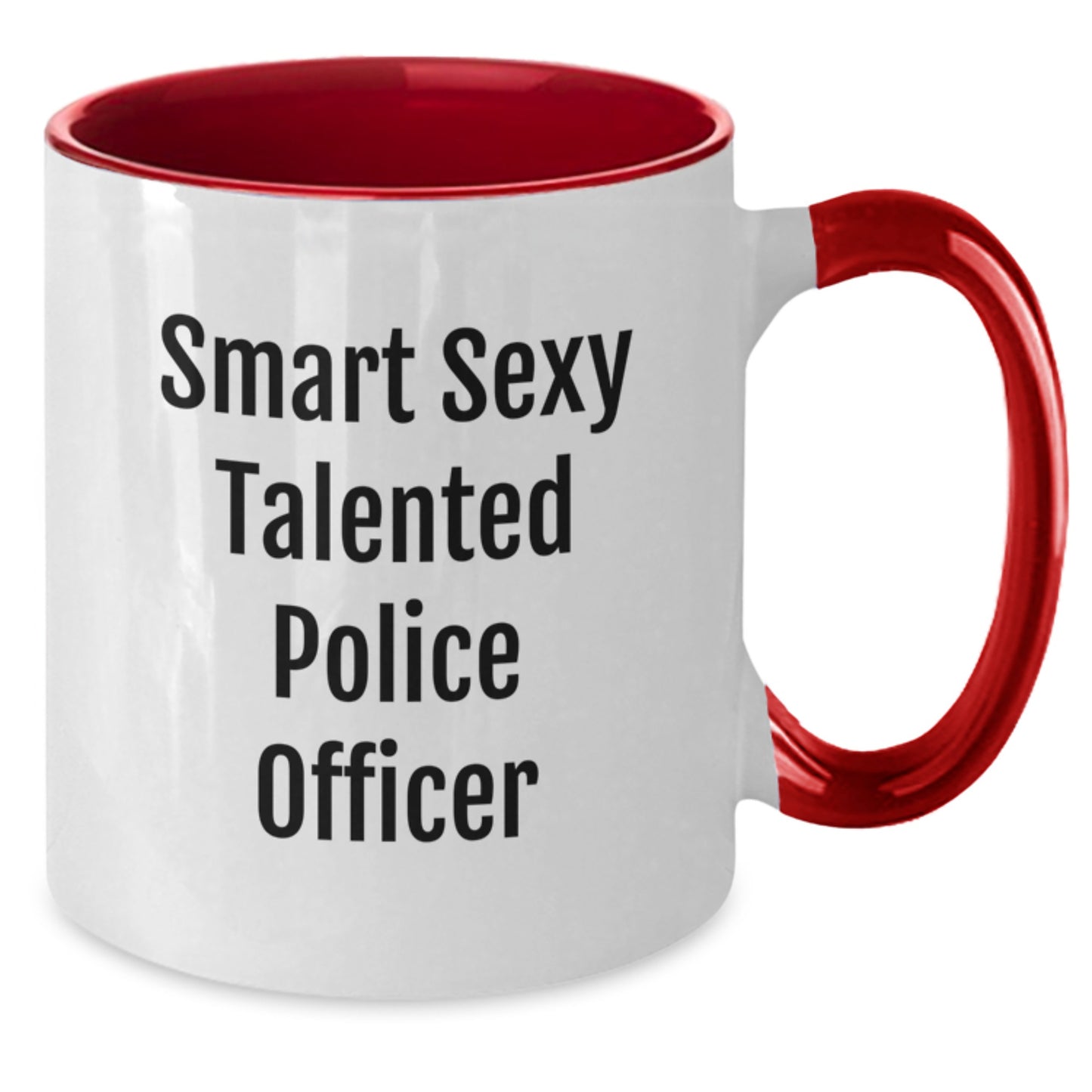 Funny Police Officer Gifts for Men - Smart Sexy Talented Quote, Two Tone Coffee Mug, Christmas Unique Gifts from Friends - Additional