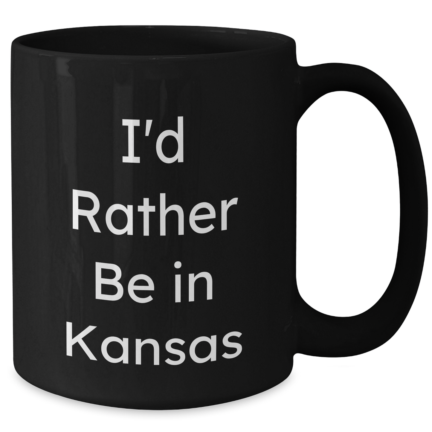 Funny Kansas Gifts, I'd Rather Be In Kansas Black Coffee Mug, Gifts from Men to Kansas Dads on Father's Day - Victory Thru Vision