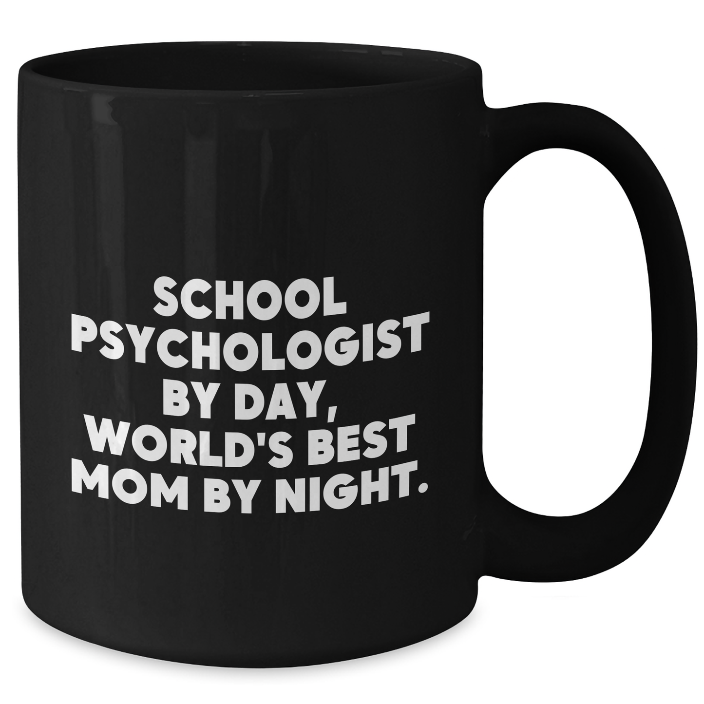 School Psychologist Gifts, Funny Quotes, Black Coffee Mug, Mother's Day Unique Gifts from Family to School Psychologist - Victory Thru Vision