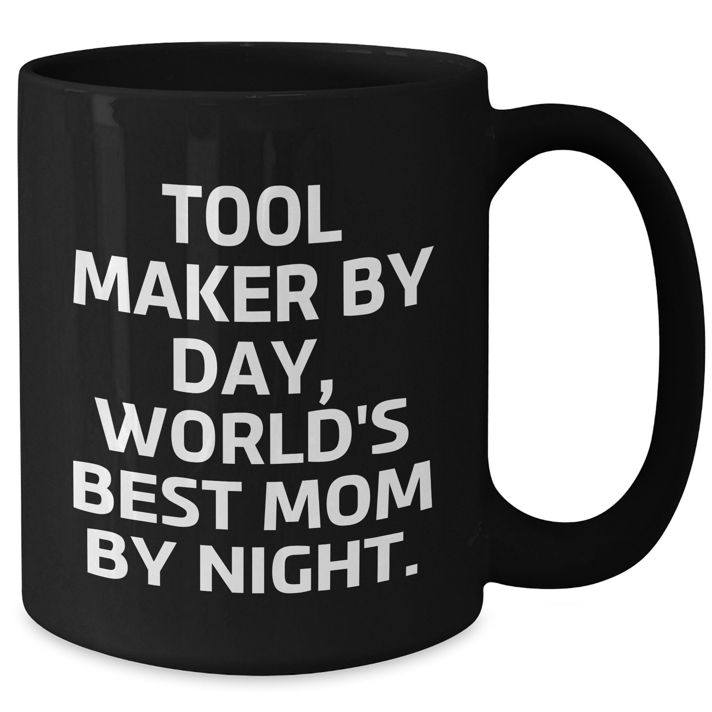 Tool Maker Humor Gifts from Women to Men, Funny Black Coffee Mug for Father's Day - Additional