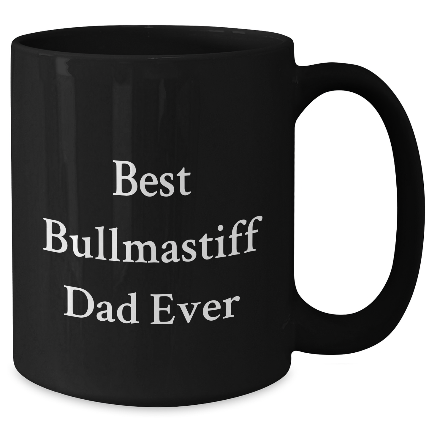 Bullmastiff Dog Lovers Gifts for Dad, Funny Quote Black Coffee Mug, Father's Day Unique Gifts from Men to Family - Victory Thru Vision