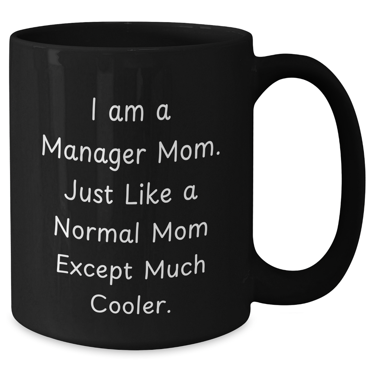 Manager Mom's Funny Quote Black Coffee Mugs, Gifts from Friends for Manager Dad, Father's Day Unique Gifts - Additional