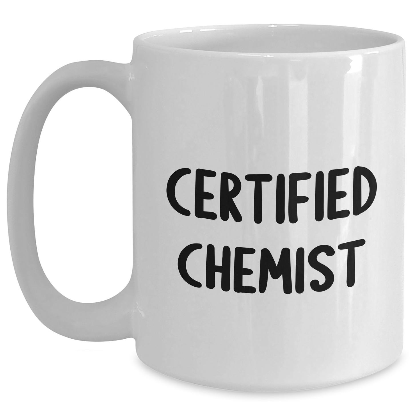 Funny Chemist Gifts from Men to Mother's Day Unique Gifts for Her - White Coffee Mug for Certified Chemist - Victory Thru Vision
