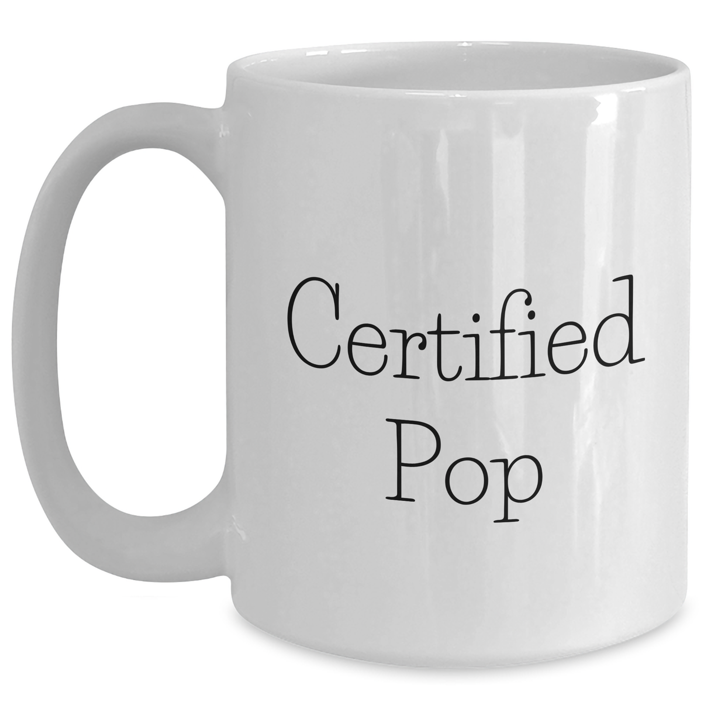 Funny Quote White Coffee Mugs for Pop, Unique Gifts from Friends to Family, Father's Day Unique Gifts - Victory Thru Vision