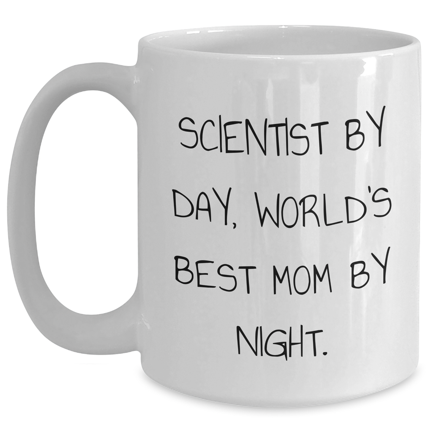 Scientist By Day Funny White Coffee Mug, Gifts from Mom to World's Best Dad on Father's Day, 11oz or 15oz Ceramic Mug - Main