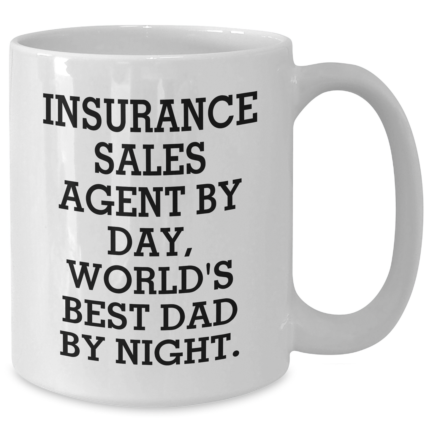 Insurance Sales Agent Humor Gifts from Dad to Mom on Mother's Day, Funny White Coffee Mug - Victory Thru Vision