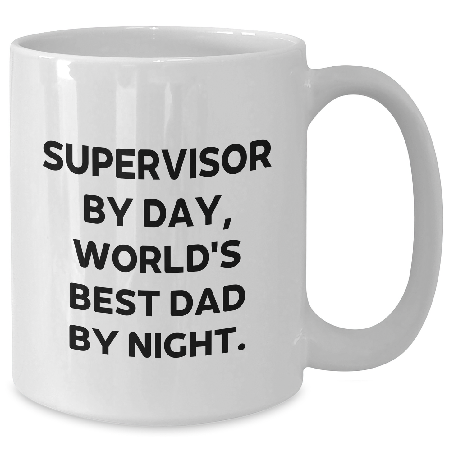 Funny Supervisor Quotes White Coffee Mugs Gifts from Dad to Mom for Mother's Day - Additional