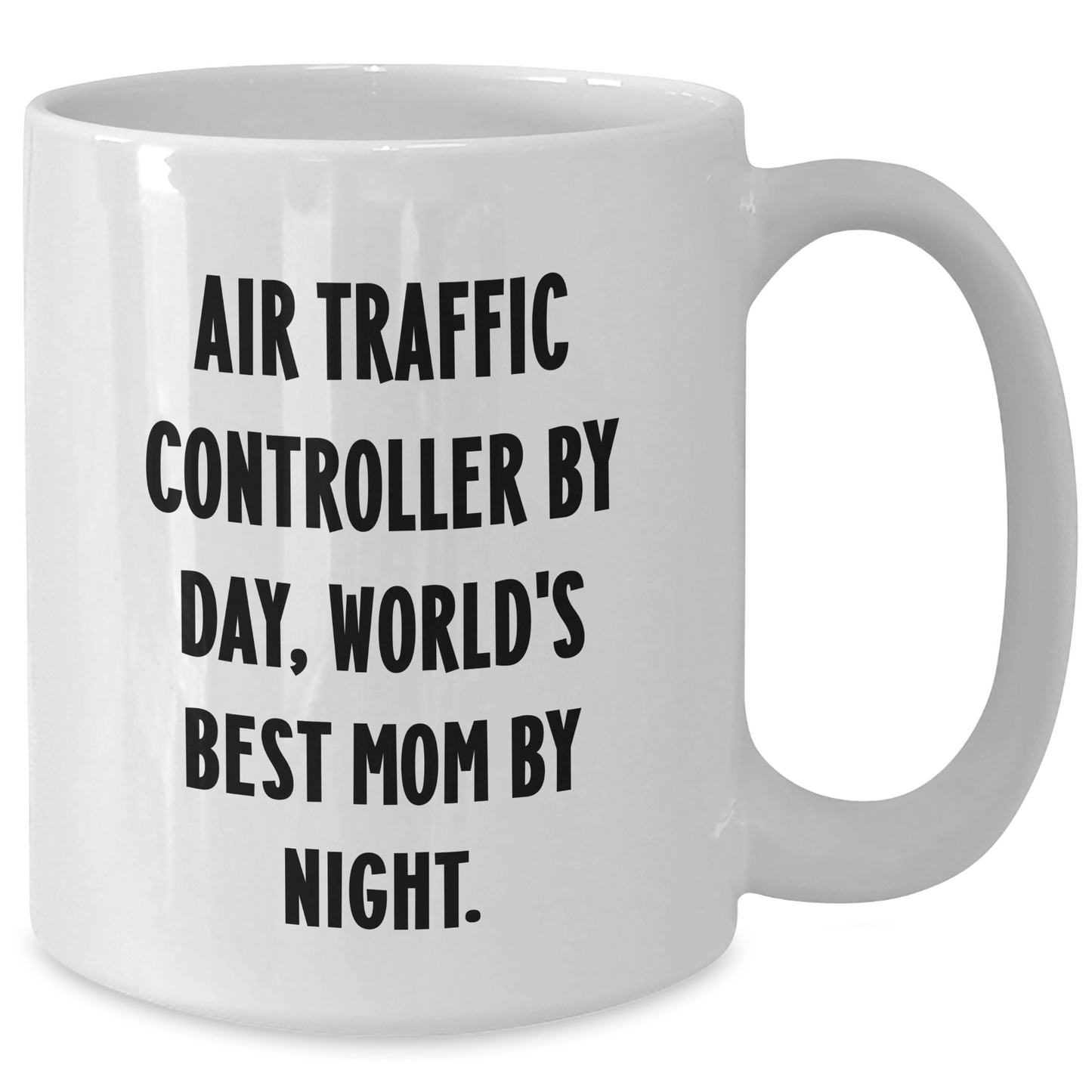 Air Traffic Controller Gifts, Funny Quote Mugs for Dad, White Coffee Mug with 11oz or 15oz Capacity, Gifts from Mom, Perfect for Father's Day - Victory Thru Vision