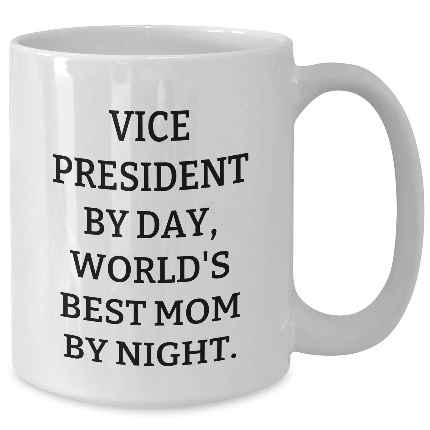 Funny Vice President Gifts for Dad By Day, World's Best Mom By Night Mug, Perfect for Father's Day from Friends or Family - Additional