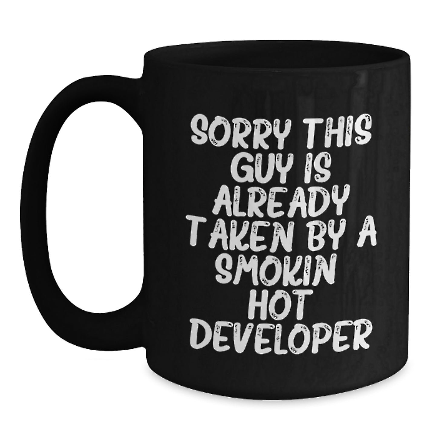 Funny Developer Gifts, Sorry This Guy Is Already Taken, Black Coffee Mug for Birthday, Gifts from Friends to Coworkers - Main