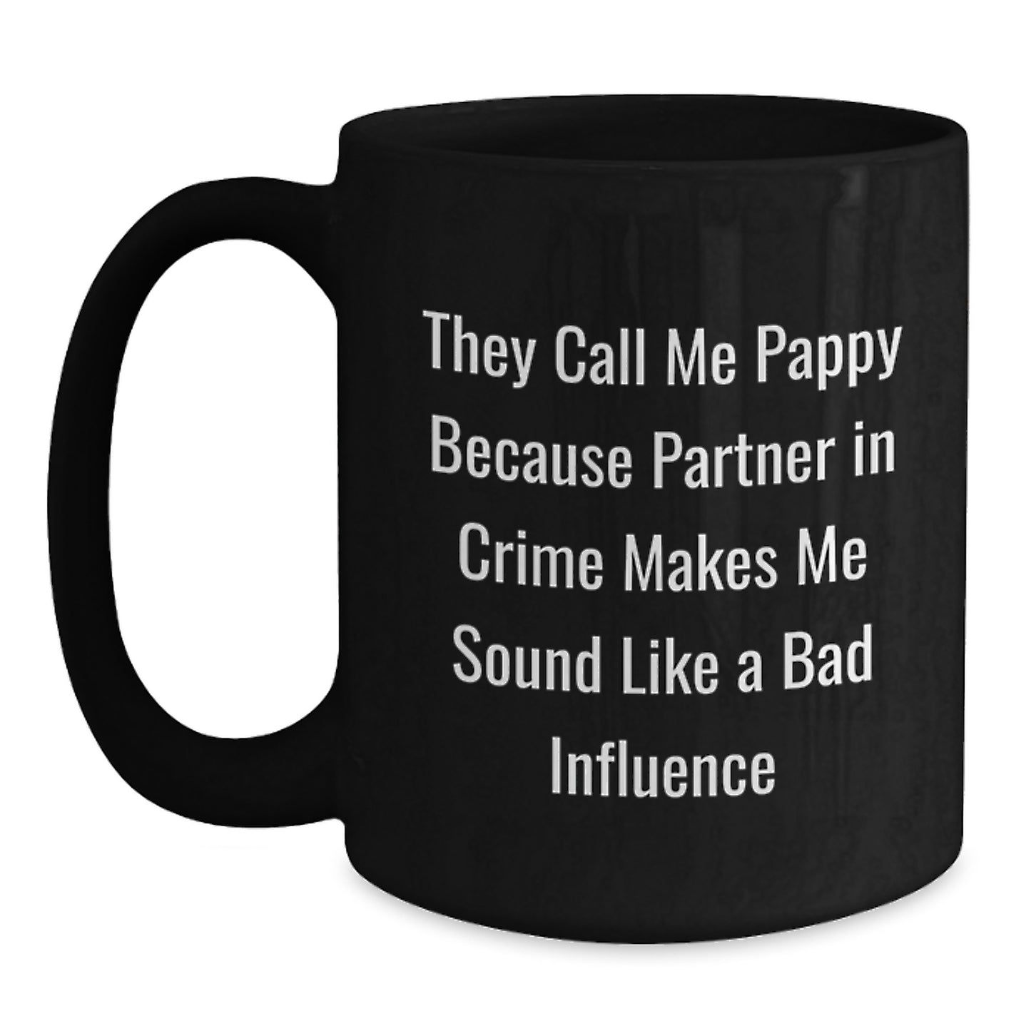 Funny Pappy Gifts, Black Coffee Mugs for Men, Women, or Friends, Birthday Unique Gifts from Family, Pappy Quotes, 11oz or 15oz, Microwave and Dishwasher Safe - Main
