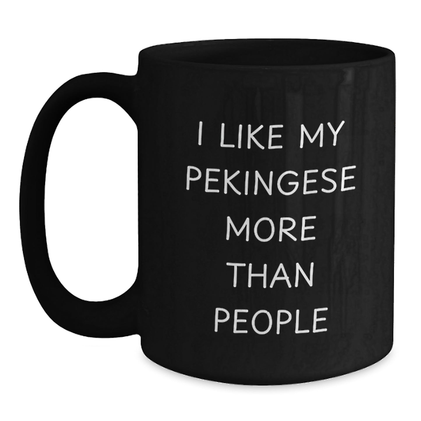 Funny Pekingese Dog Lovers Gifts, I Like My Pekingese More Than People, Black Coffee Mug for Birthday from Friends, Family, or Coworkers - Main