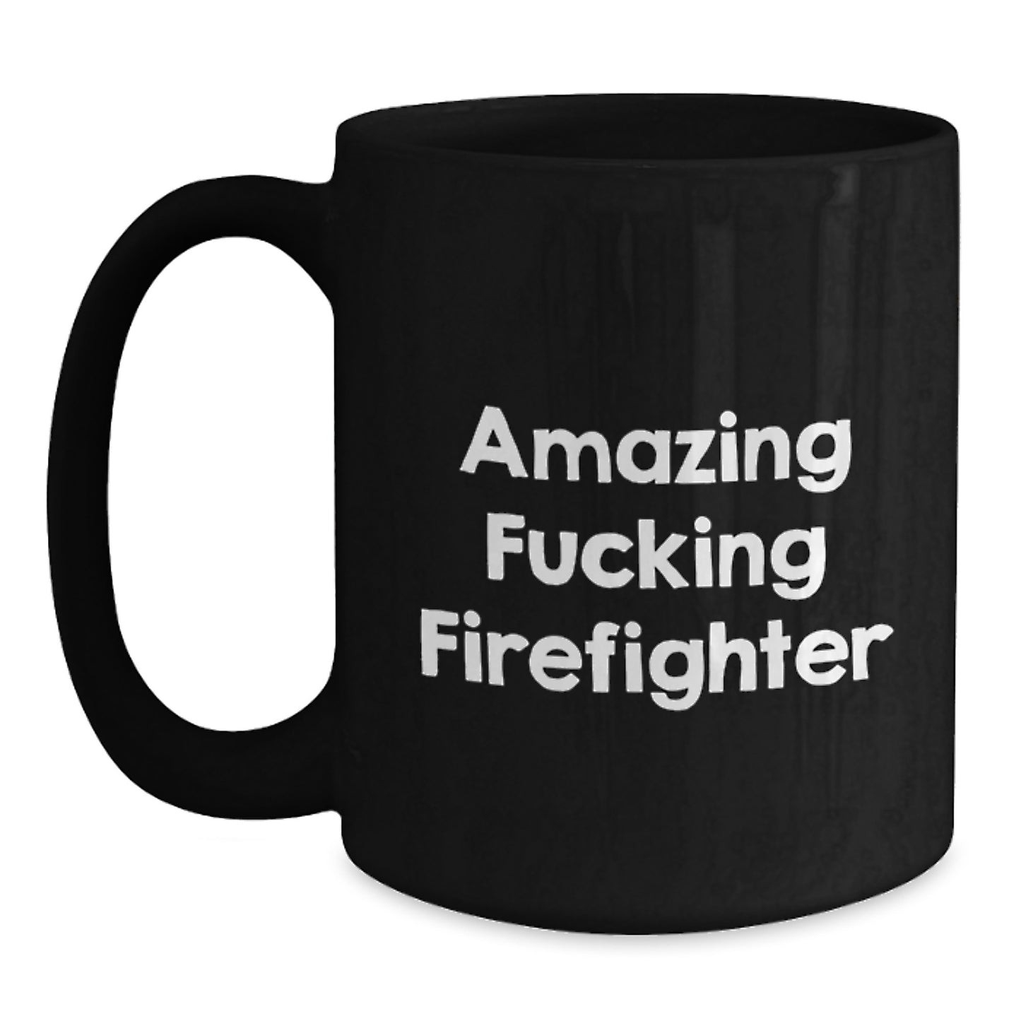 Funny Firefighter Gifts for Men - 'Amazing F--king Firefighter' Black Coffee Mug, Unique Christmas Memorable Presents from Friends, Coworkers, Family - Main