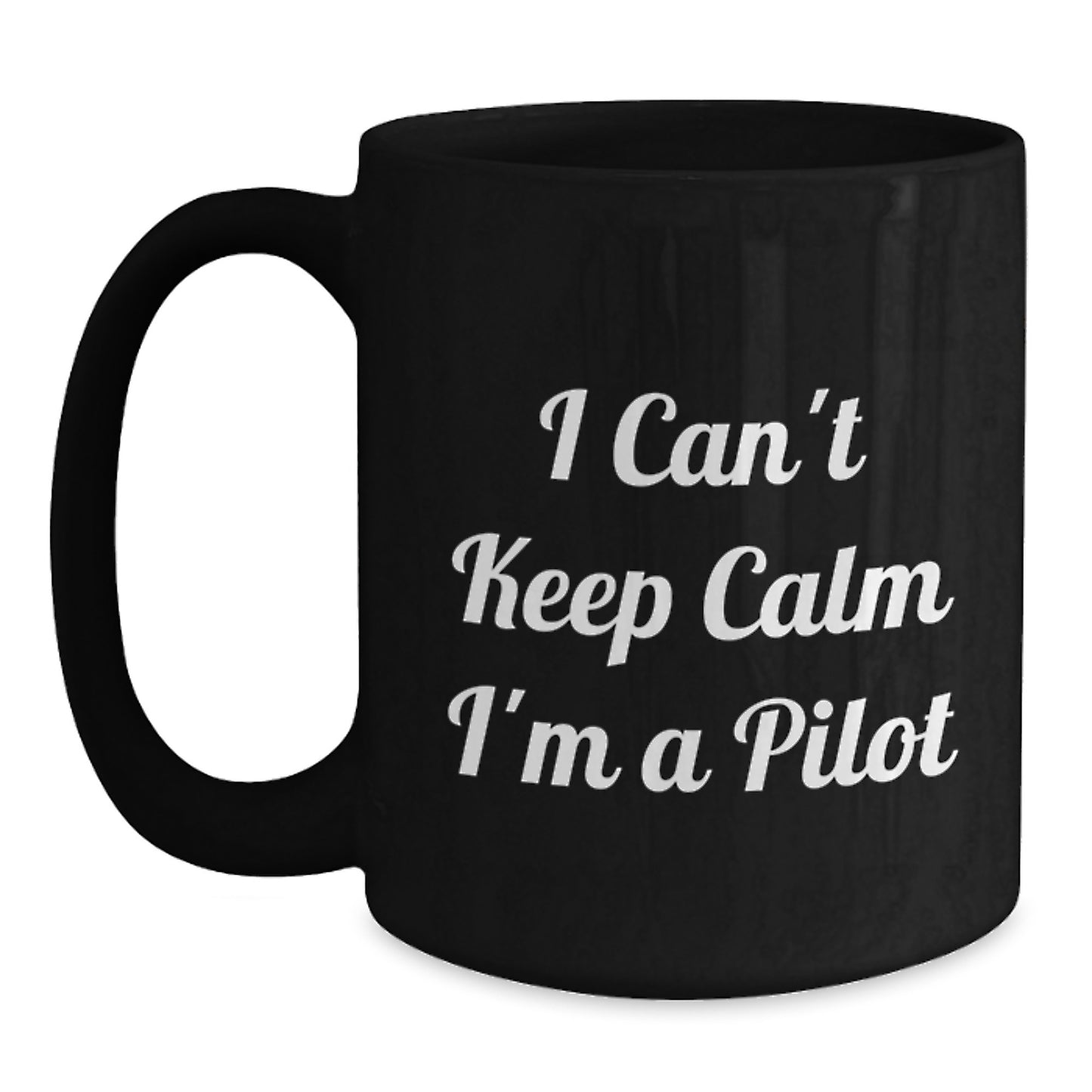 Funny Pilot Gifts for Men - I Can't Keep Calm I'm A Pilot Black Coffee Mug from Friends - Main