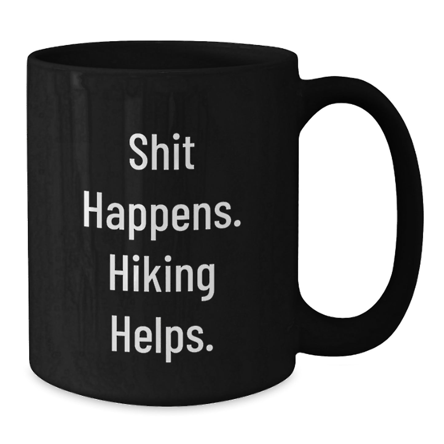 Funny Hiking Gifts for Men from Friends on Valentine's, Black Coffee Mug for Hiking Enthusiasts, Shit Happens Hiking Helps Quote Ceramic Mug - Additional