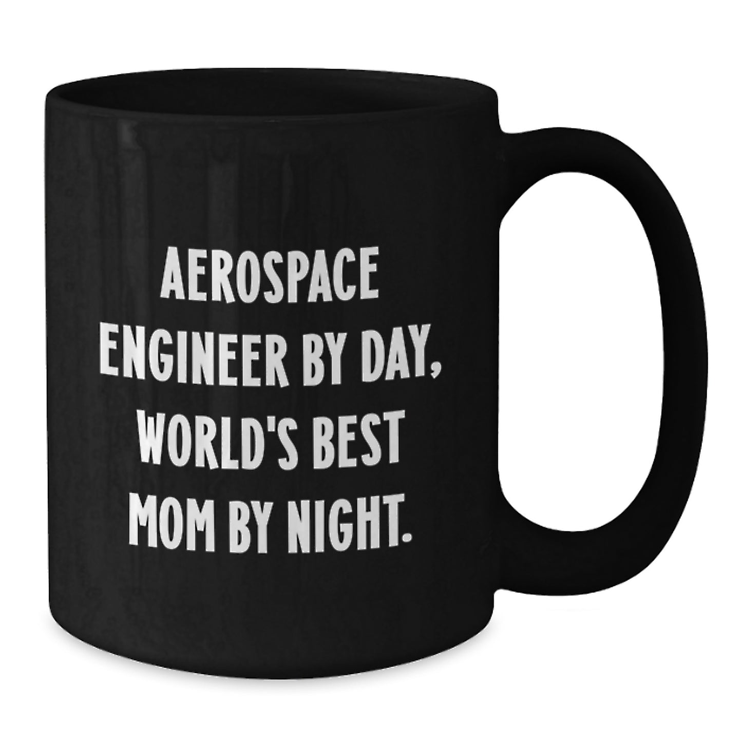 Funny Aerospace Engineer Gifts from Mom, Black Coffee Mug for Aerospace Engineer by Day, Christmas Unique Gifts for Women from Family - Additional