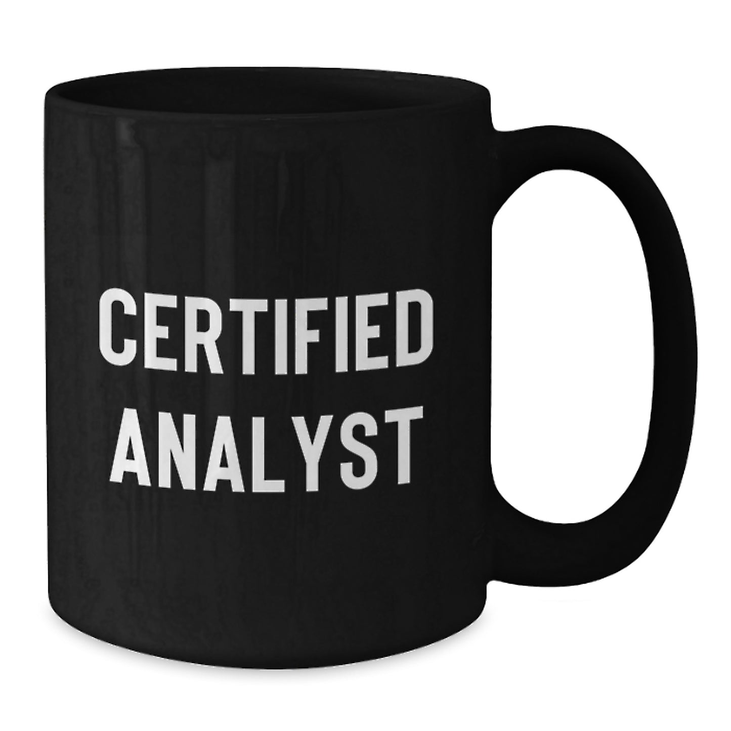 Funny Analyst Gifts, Black Coffee Mugs for Men, Certified Analyst, Christmas Unique Gifts from Friends - Additional