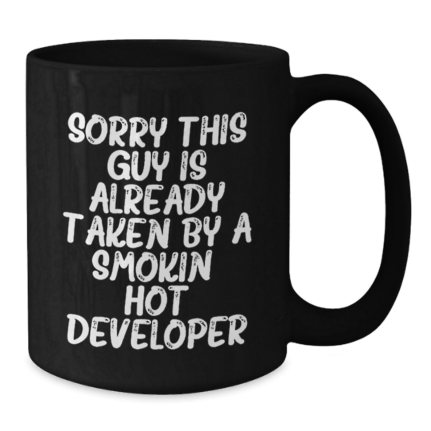 Funny Developer Gifts, Sorry This Guy Is Already Taken, Black Coffee Mug for Birthday, Gifts from Friends to Coworkers - Additional