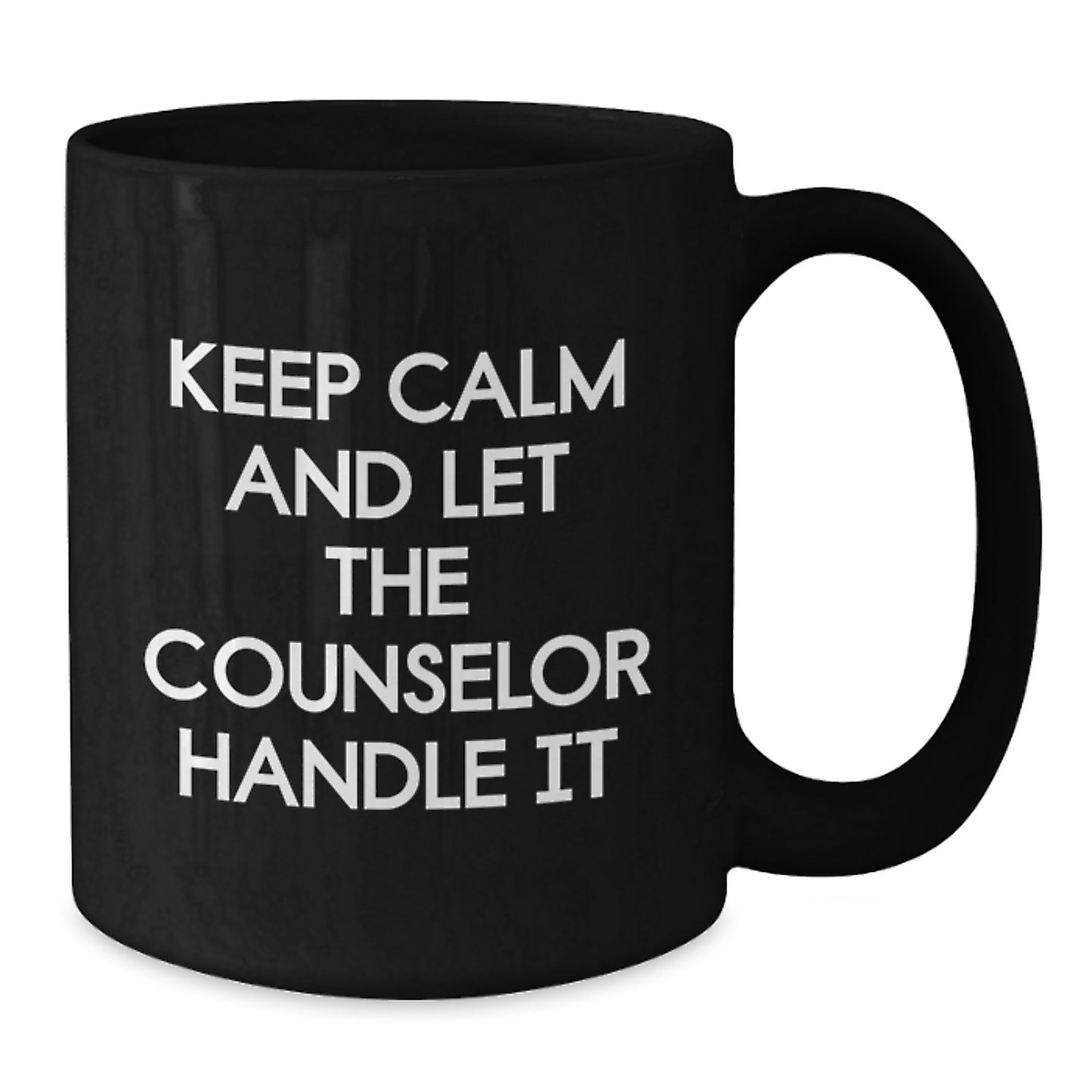 Funny Counselor Gifts from Friends - Black Coffee Mug for Counselor - Keep Calm And Let The Counselor Handle It Christmas Unique Gift - Additional
