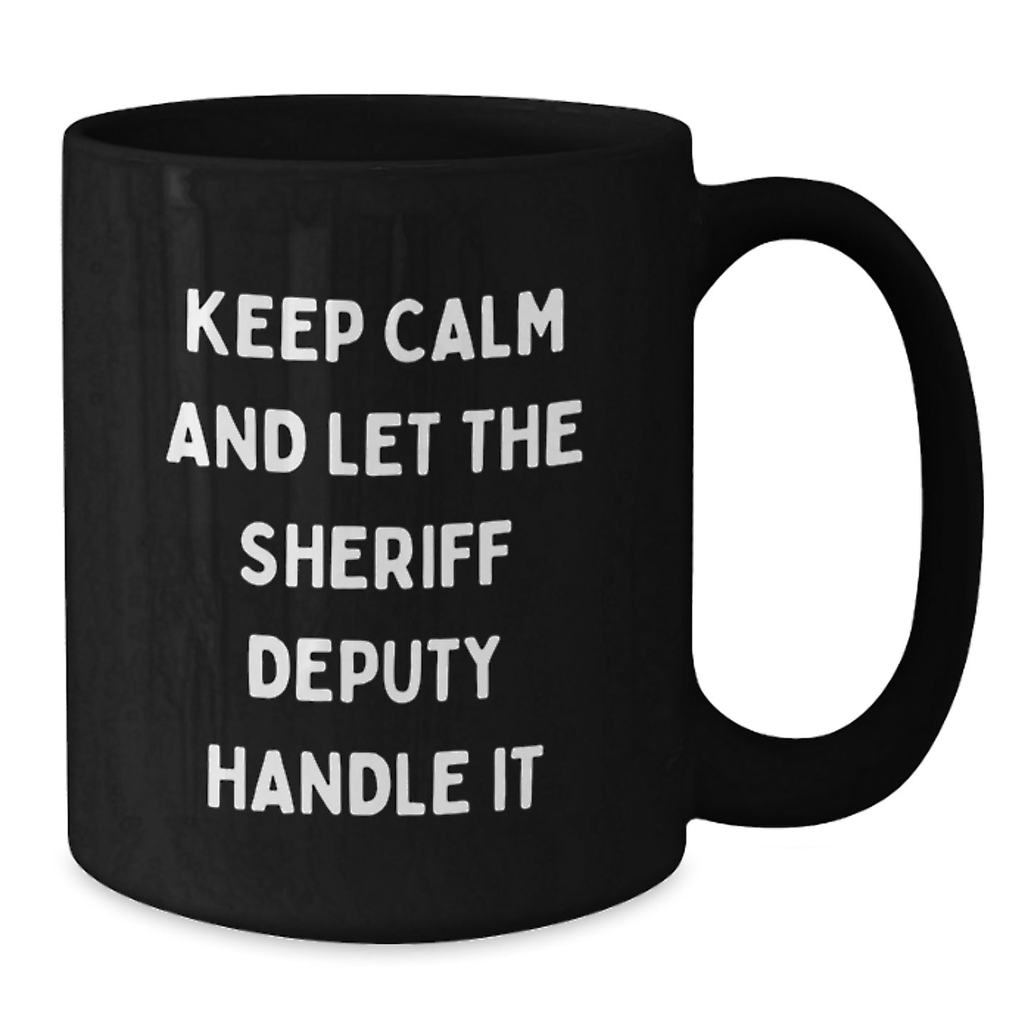 Funny Sheriff Deputy Coffee Mugs Gifts for Sheriff Deputy Lover from Friends - Additional