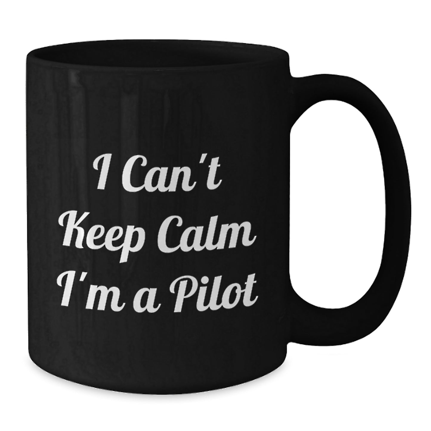 Funny Pilot Gifts for Men - I Can't Keep Calm I'm A Pilot Black Coffee Mug from Friends - Additional