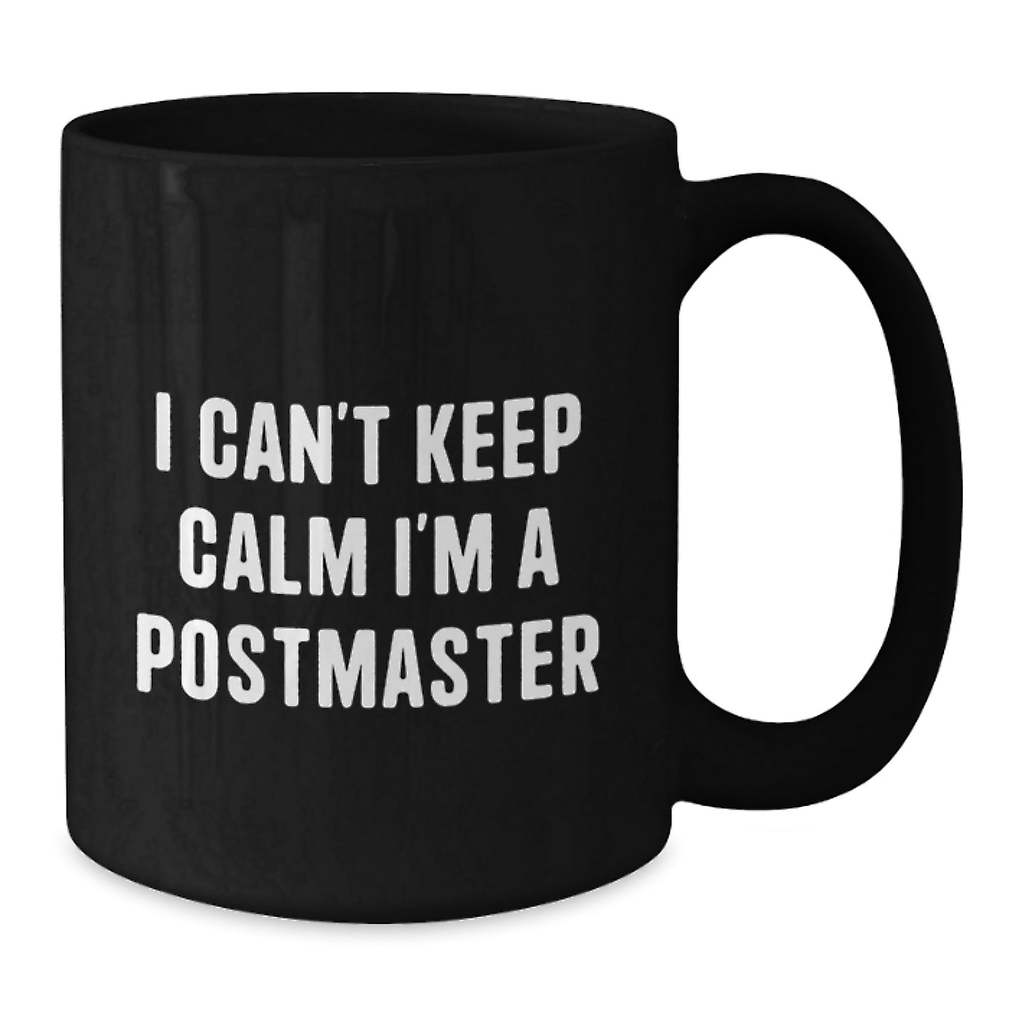 Funny Postmaster Quote Black Coffee Mug, Gifts from Friends to Postmasters, Birthday Unique Gifts for Him - Additional