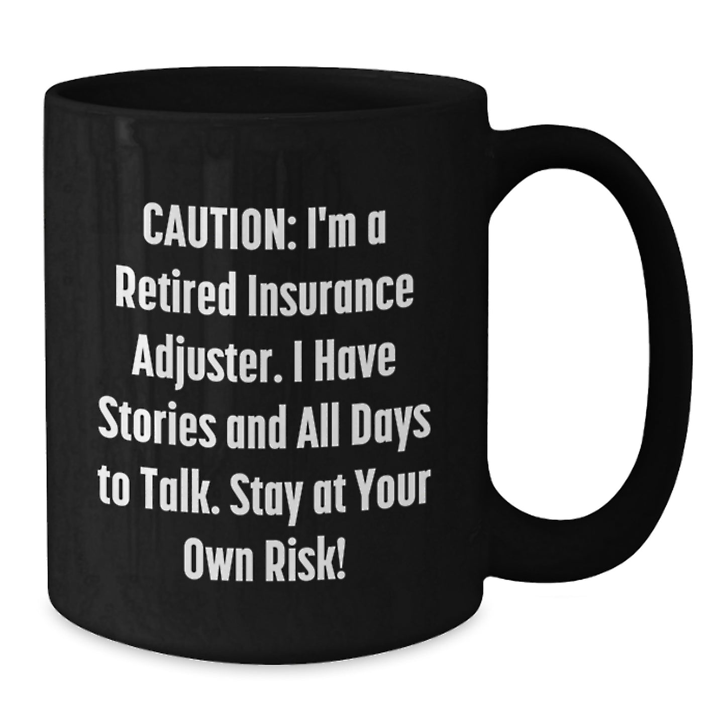 Funny Insurance Adjuster Gifts from Family, Friends, or Coworkers - 'I'm A Retired Insurance Adjuster', Black Coffee Mug for Christmas Unique - Additional
