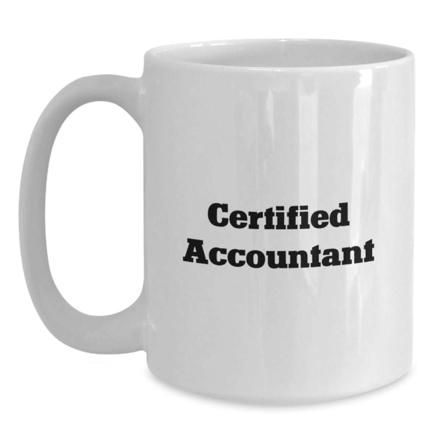 Funny Accountant Gifts from Friends - White Coffee Mug for Certified Accountant Graduation Unique Gifts - Main