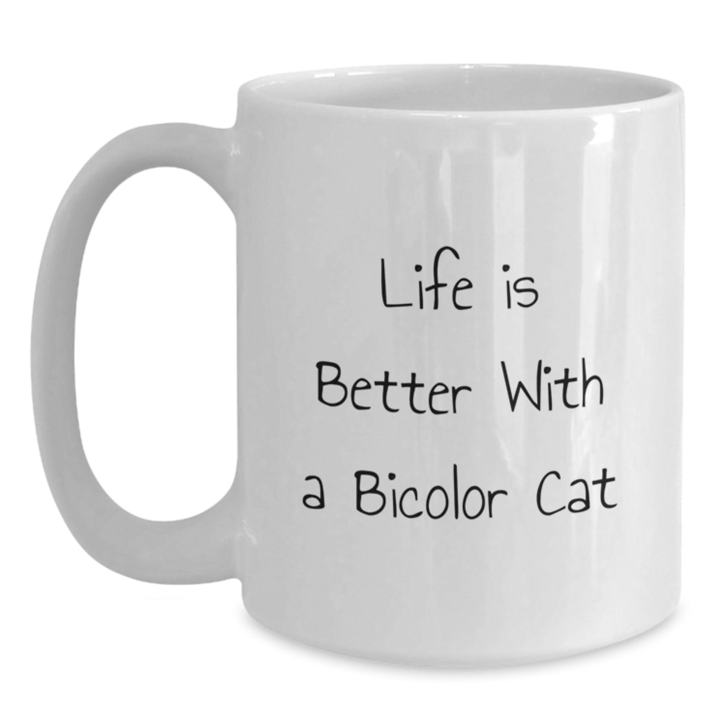 Funny Bicolor Cat Gifts from Friends for Men, Women, or Family - White Coffee Mug, Life Is Better Quote, Graduation Unique Gifts - Main