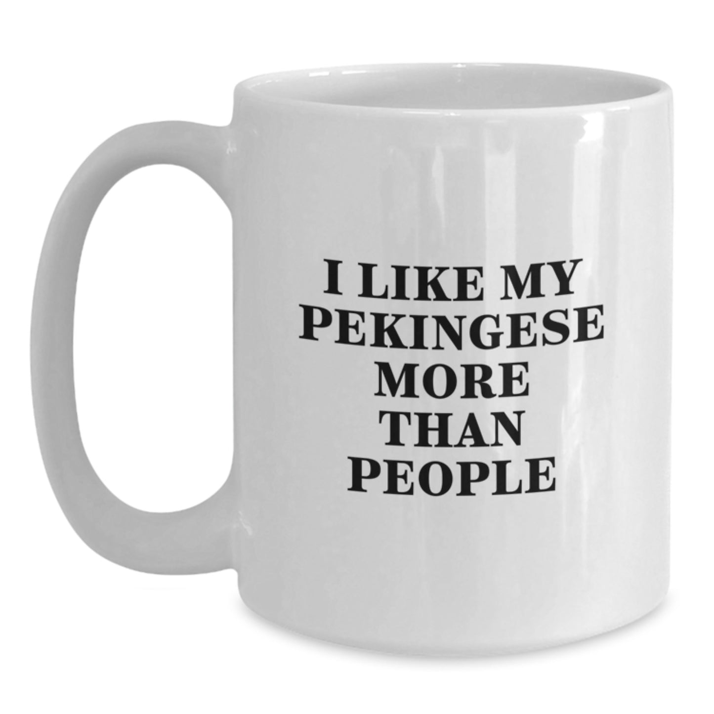Funny Pekingese Dog Lover Gifts for Birthday, I Like My Pekingese More Than People White Coffee Mug from Friends, Gift for Pekingese Dog Enthusiasts, Unique Birthday Present - Main