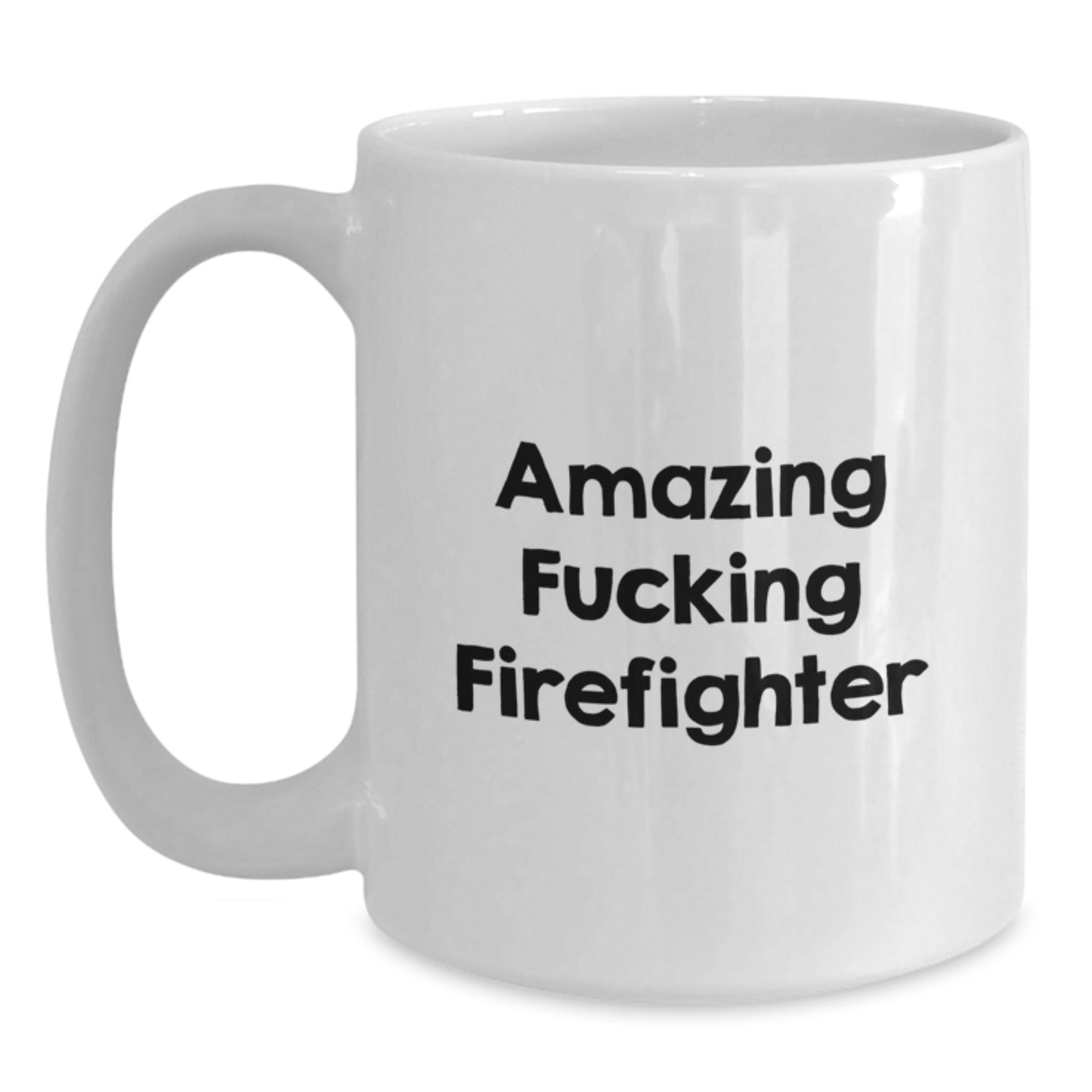 Funny Firefighter Gifts for Firefighter from Family - White Coffee Mug for Firefighter - Main