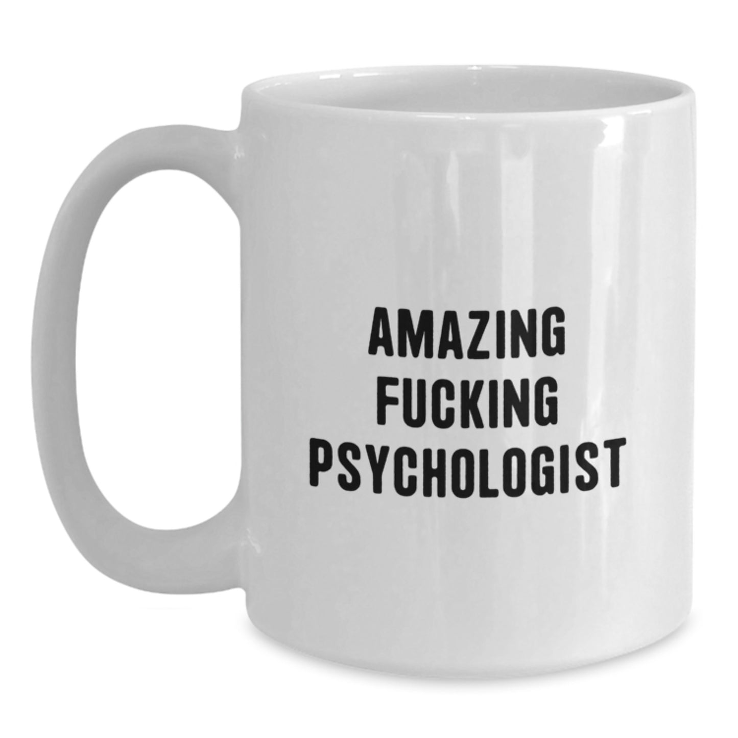 Funny Psychologist Gifts, Amazing F--king Psychologist Mugs for Christmas, White Coffee Mug for Psychologist Friends - Main