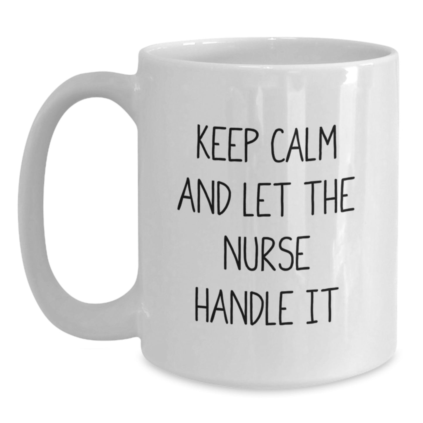Nurse Humor Keeps Calm Let Handle Christmas White Coffee Mugs Gifts from Family to Friends - Main