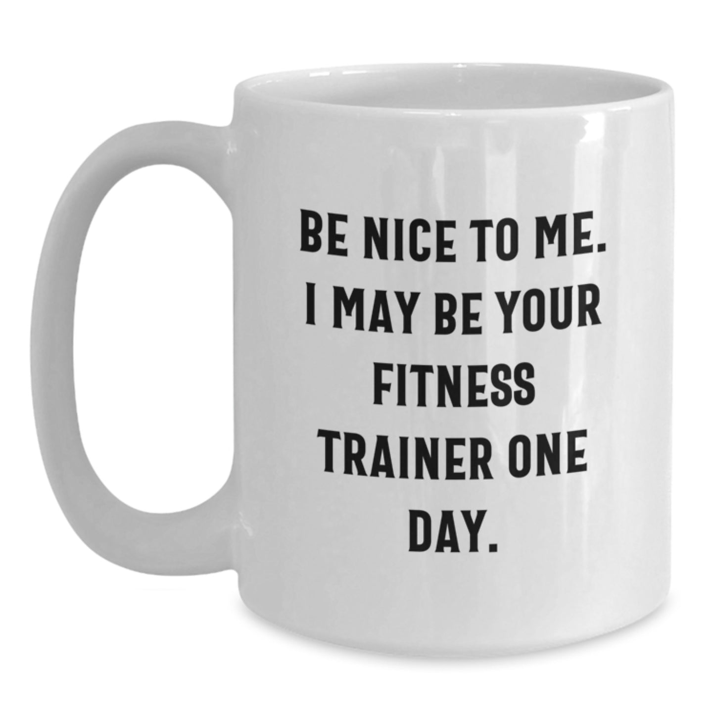 Funny Fitness Trainer White Coffee Mug, Gifts from Men to Fitness Trainer Friends, Perfect Christmas Unique Gifts - Main