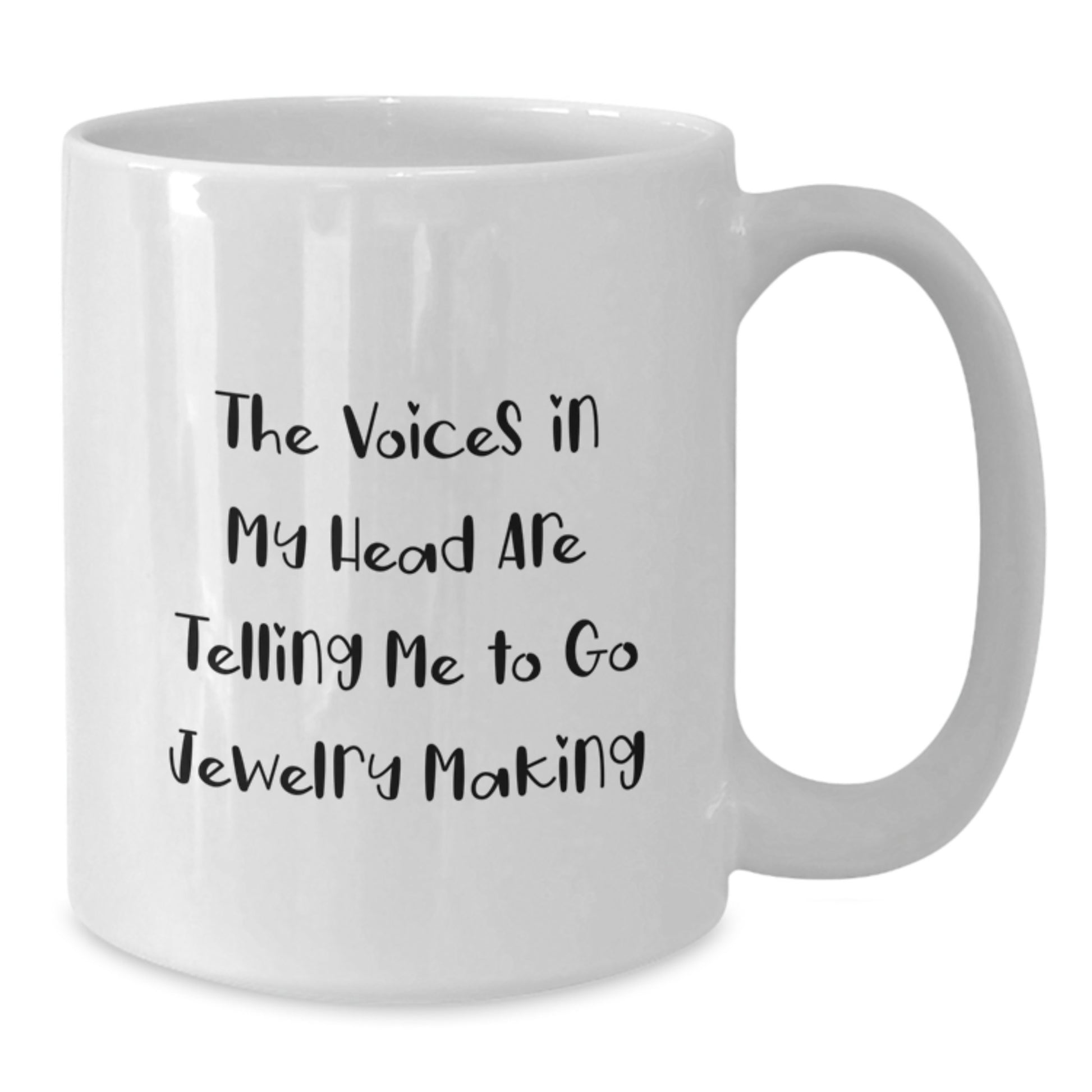 Jewelry Making Gifts for Friends, Funny Quote White Coffee Mug, Birthday Unique Gifts from Family - Additional