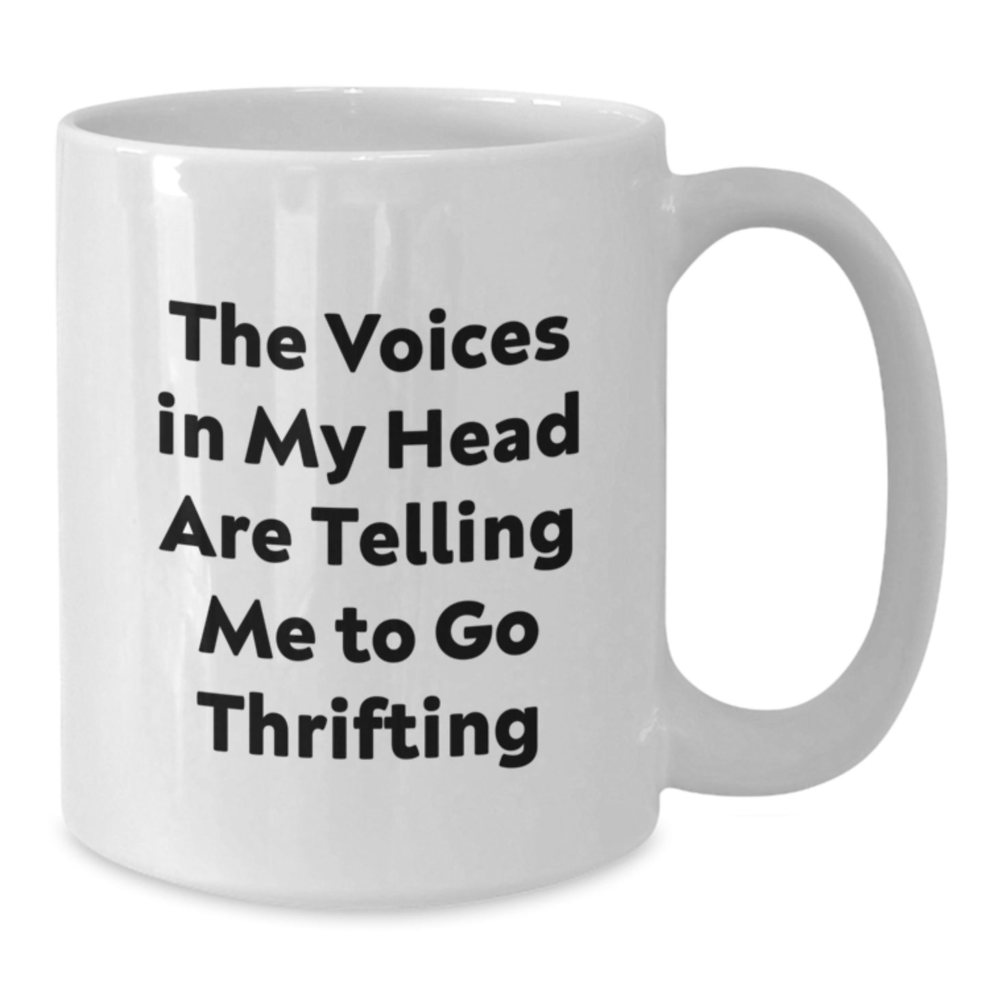 Funny Thrifting Quotes Gifts for Friends, White Coffee Mug with Inspirational Message, 'The Voices In My Head Are Telling Me To Go Thrifting', Birthday Unique Gifts from Men to Women - Additional