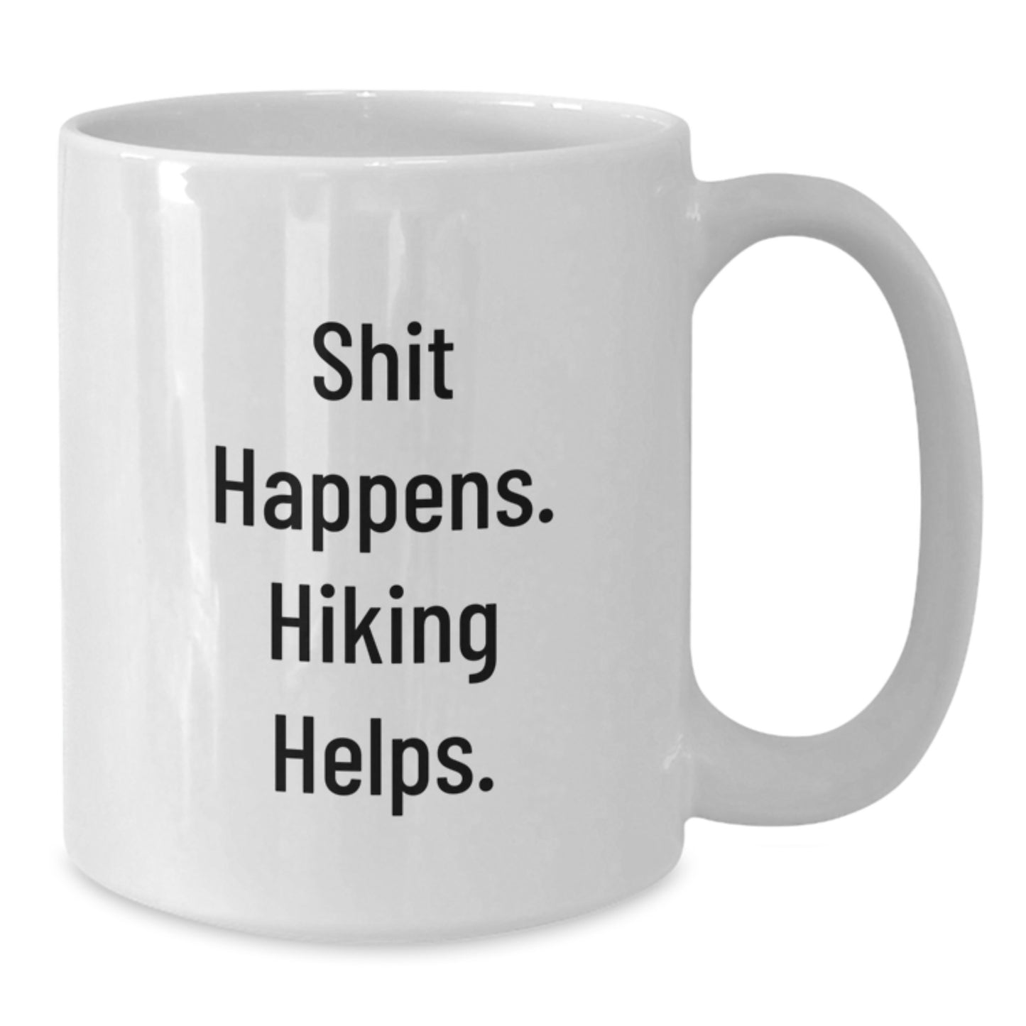 Hiking Lover's Funny White Coffee Mug Gifts from Friends to Family on Valentine's with 'Shit Happens. Hiking Helps.' - Additional