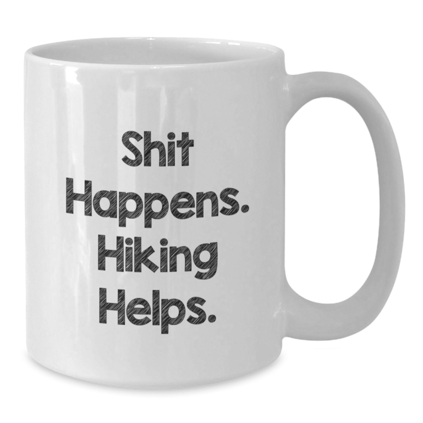 Funny Hiking Gifts for Men - White Coffee Mug - Shit Happens. Hiking Helps. Christmas Unique - Additional