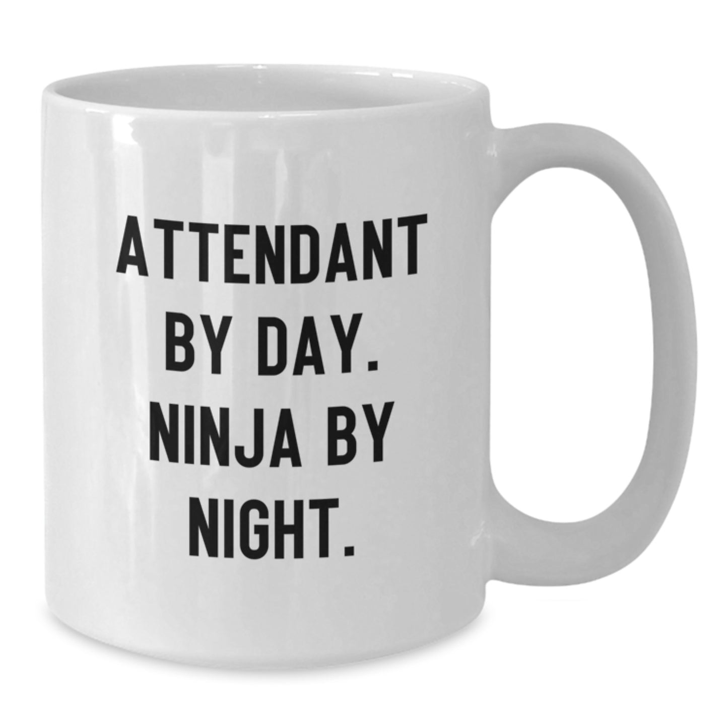 Funny Attendant Gifts from Friends for Christmas - White Coffee Mug 'Attendant By Day. Ninja By Night.' - Additional