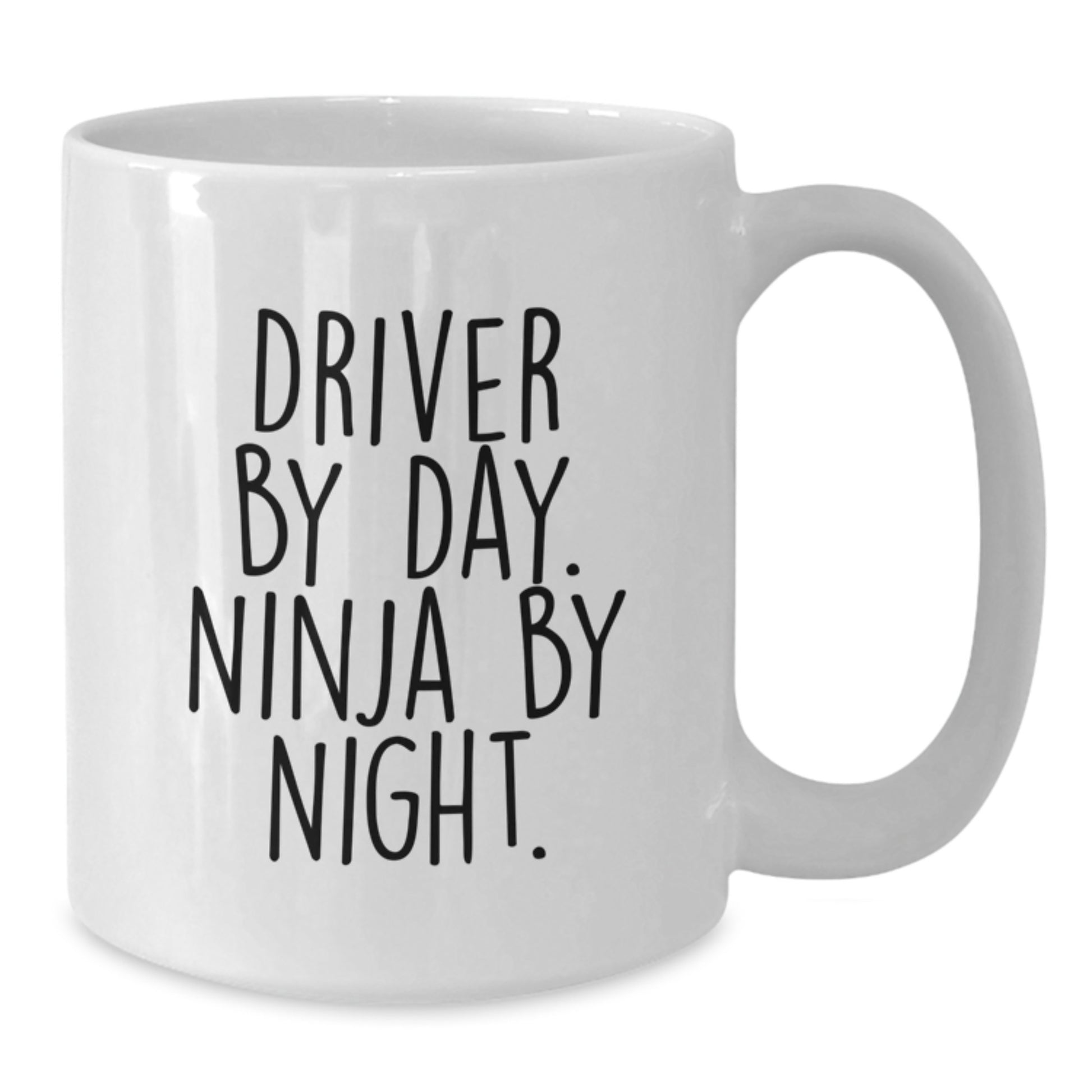 Funny Driver Gifts for Him, White Coffee Mug with Driver By Day. Ninja By Night. Quote, Birthday Unique Gifts from Family to Friends - Additional
