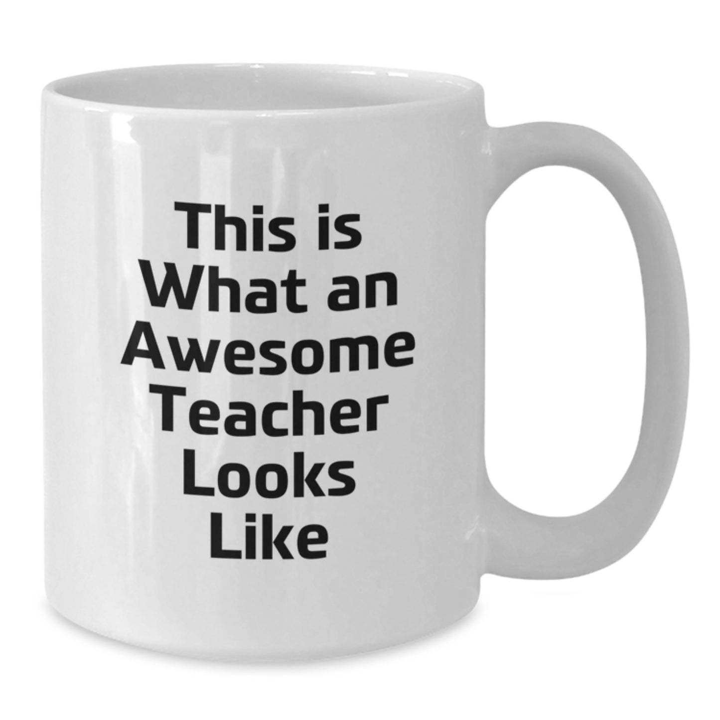Teacher White Coffee Mug, Funny Quote Gifts for Teachers from Men, Women, Friends, Coworkers, Family on Valentine's - Additional