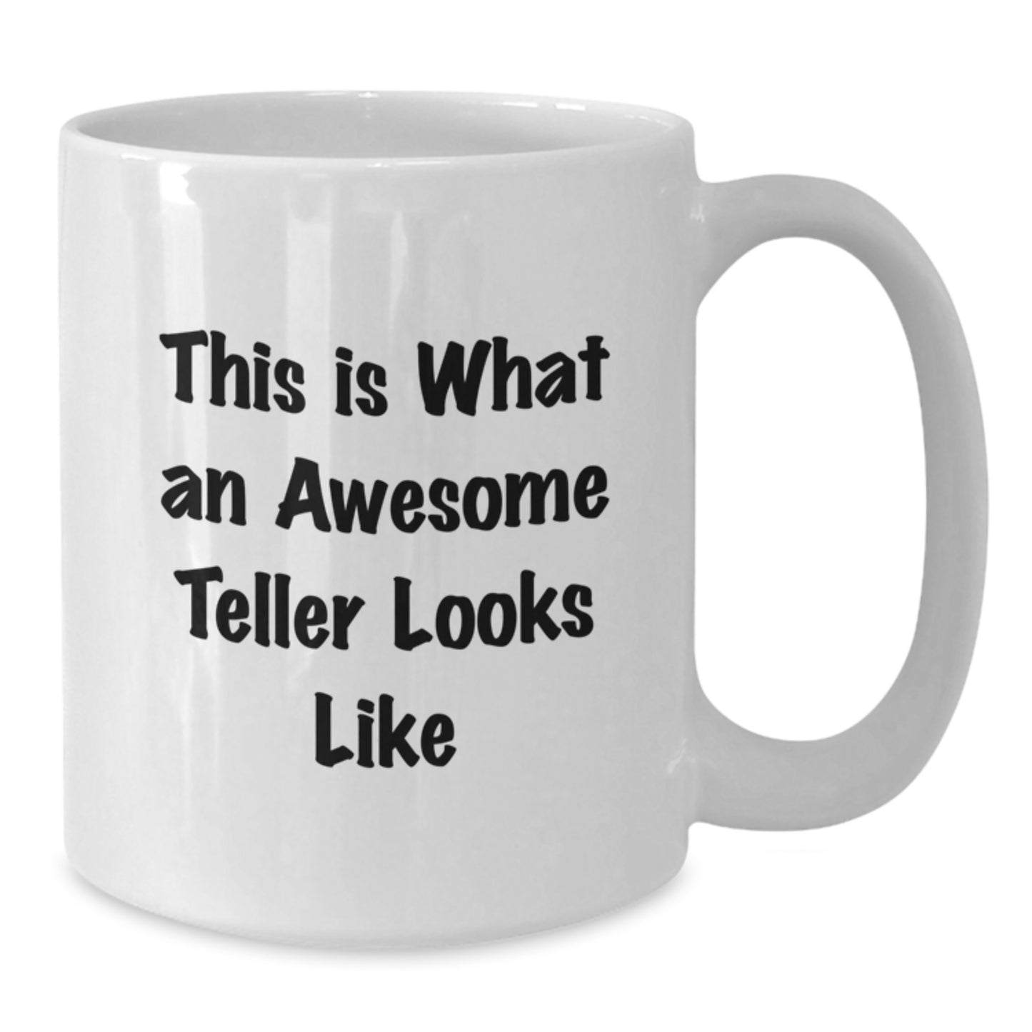 Funny Gifts for the Awesome Teller, White Coffee Mug with 'This Is What An Awesome Teller Looks Like' Quote, Gifts from Friends and Family, Christmas Unique Gifts - Additional
