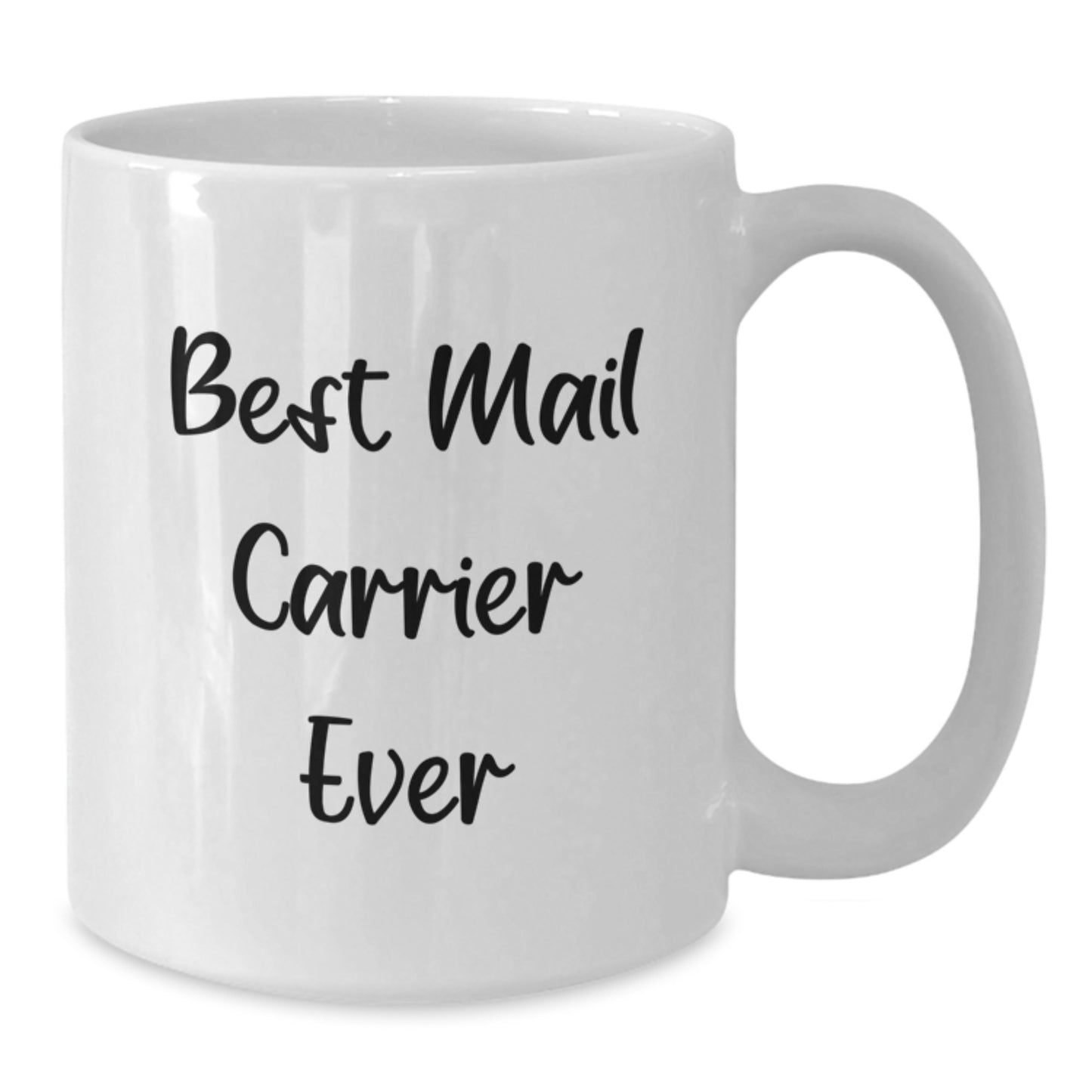 Funny Mail Carrier Gifts from Family - Best Mail Carrier Ever White Coffee Mug, Valentine's Unique Gifts for Mail Carrier - Additional