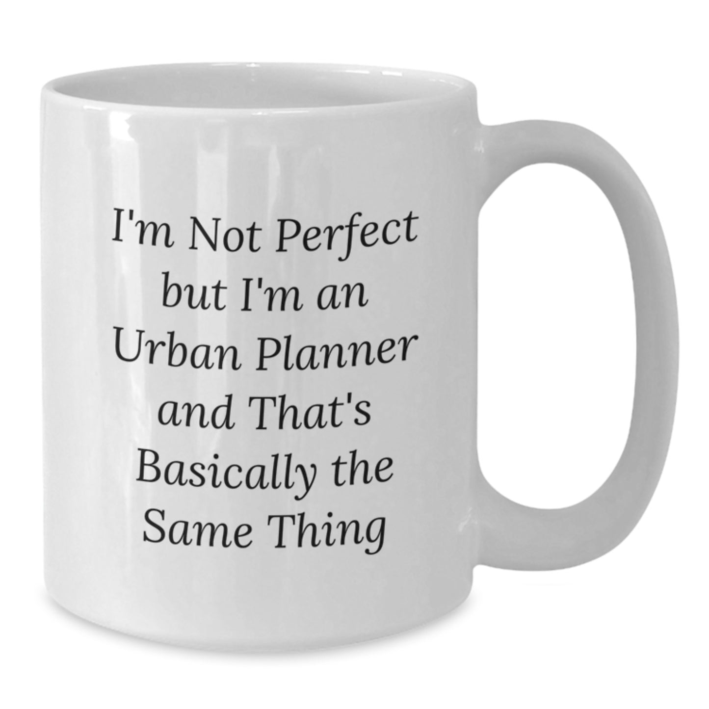 Funny Urban Planner Gifts from Friends, White Coffee Mug, Christmas Unique Ideas for Urban Planner Men and Women, I'm Not 'Perfect' Mug - Additional