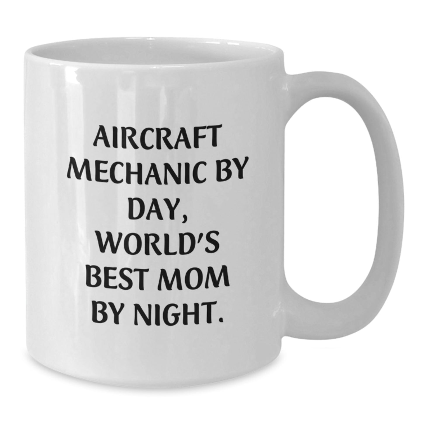 Gifts from Family for the World's Best Aircraft Mechanic Mom, Funny Quote White Coffee Mug, Unique Christmas Unique Gifts for Aircraft Mechanic, Ceramic Mug, 11oz, 15oz - Additional