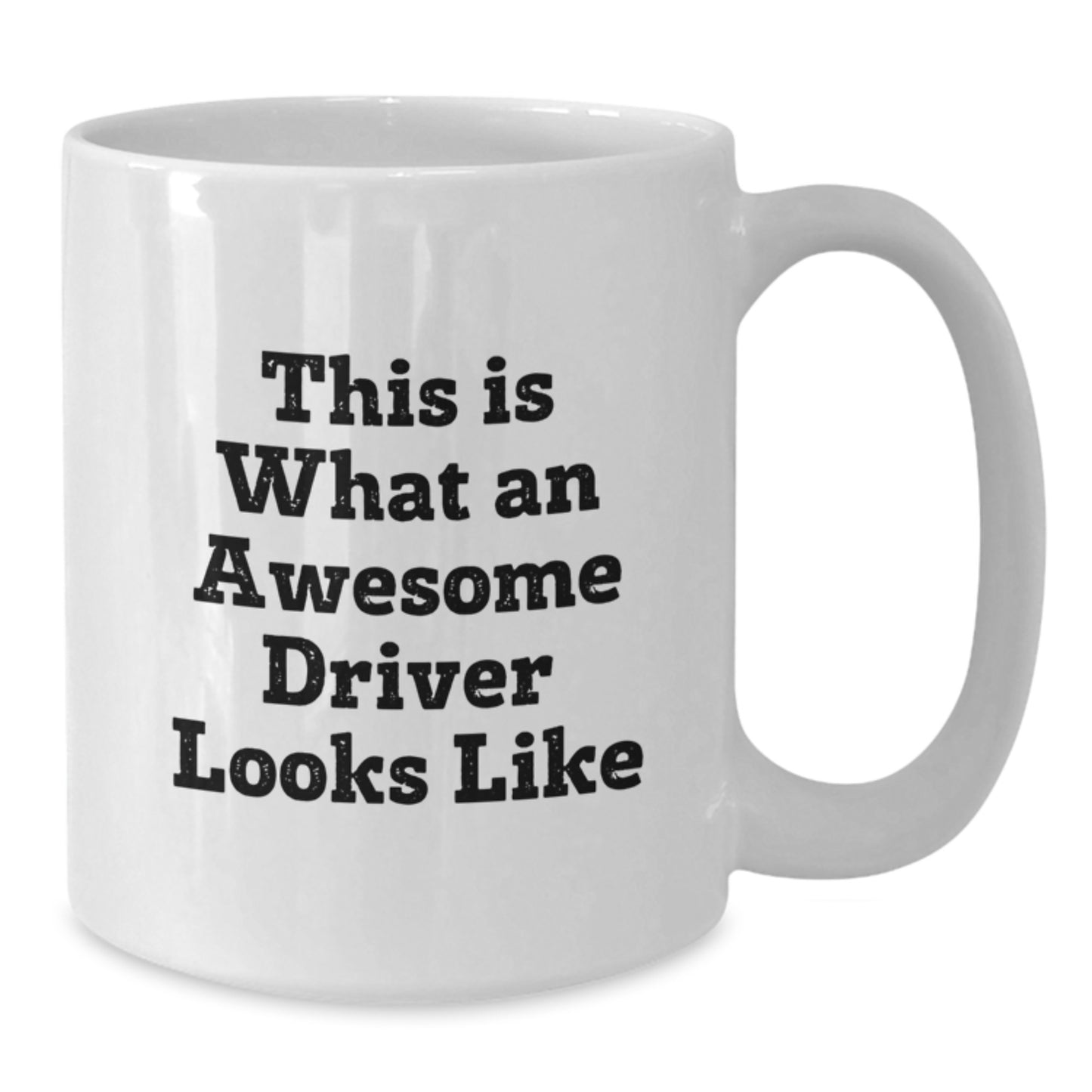 Driver Gifts from Friends, Funny White Coffee Mug for Awesome Drivers, Valentine's Unique Gifts - Additional