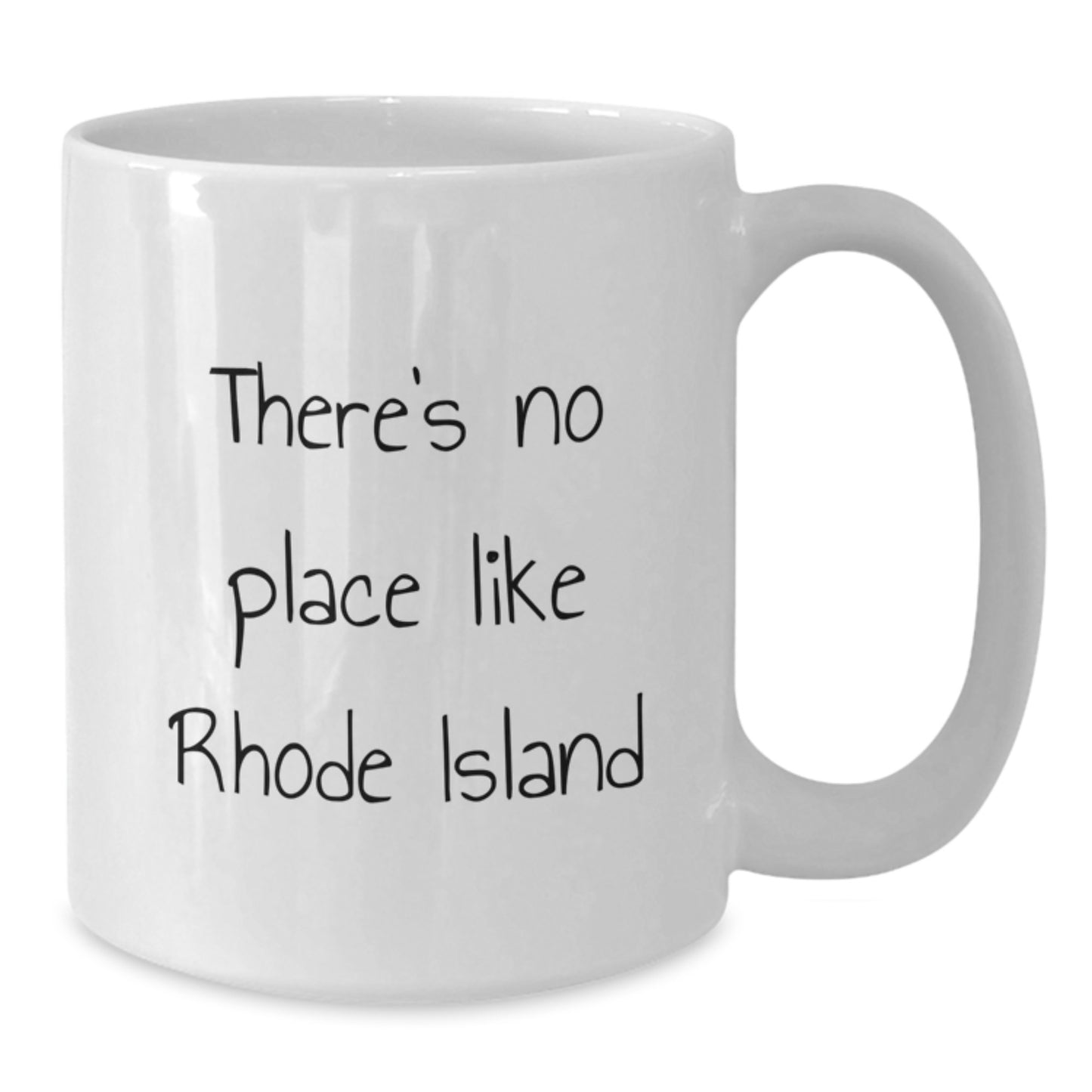 Rhode Island Gifts for Her - Funny Quote White Coffee Mug, Gifts from Friends for Women, Unique Christmas Unique Gifts - Additional
