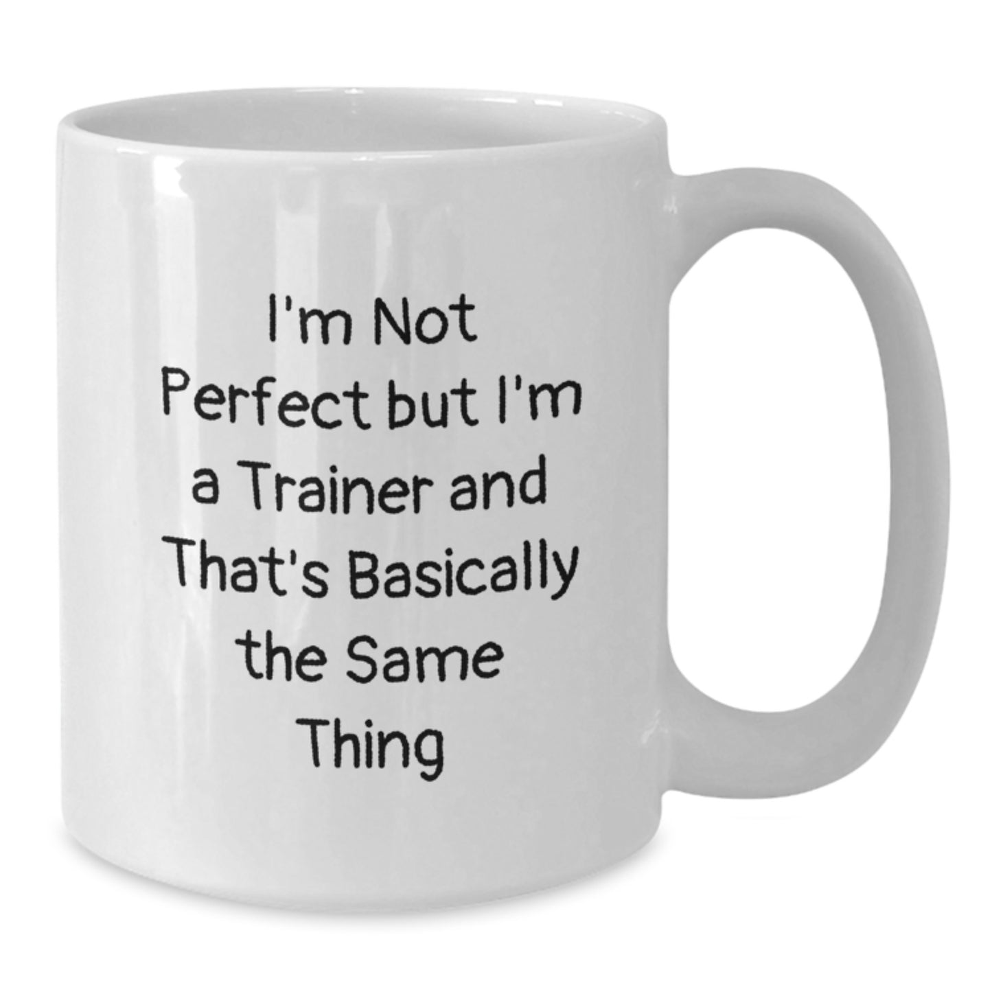 Funny Trainer White Coffee Mug Gifts from Friends for Men or Women Christmas Unique Items - Additional