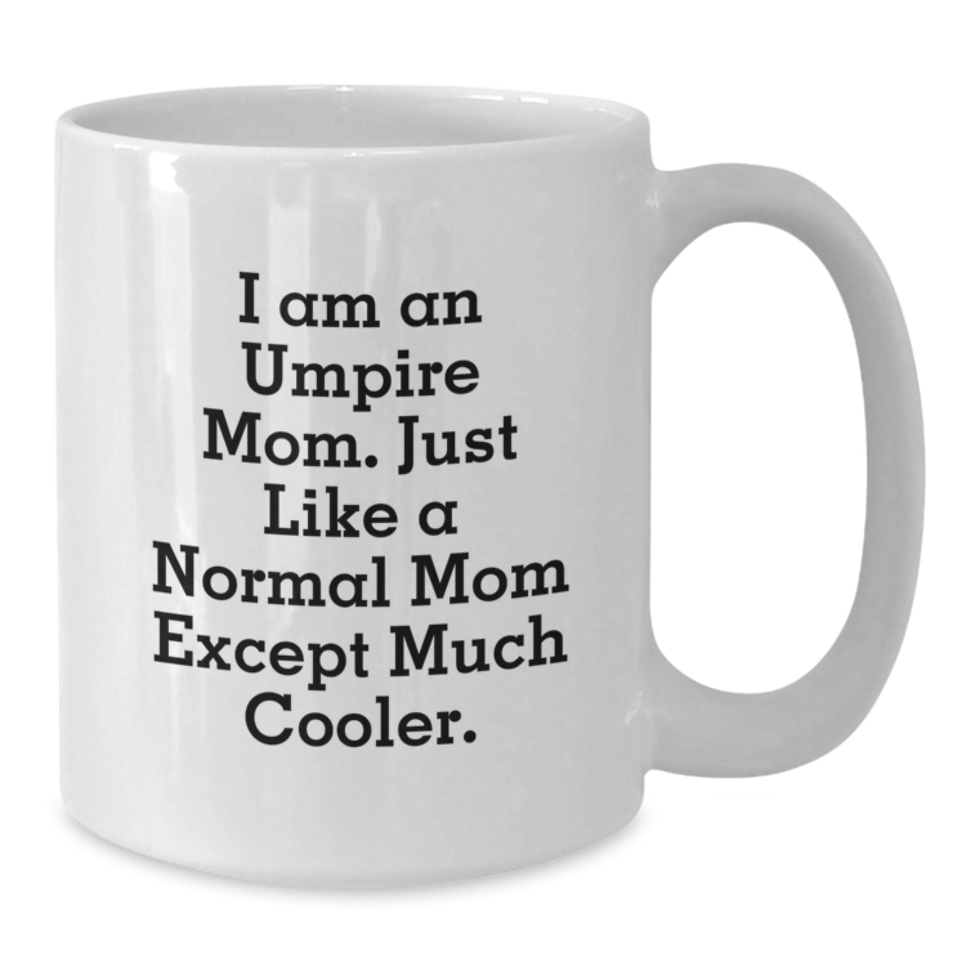 Funny Umpire Gifts for Umpire Moms, Gifts from Family for Christmas Unique Umpire Mugs, Umpire White Coffee Mug - Additional